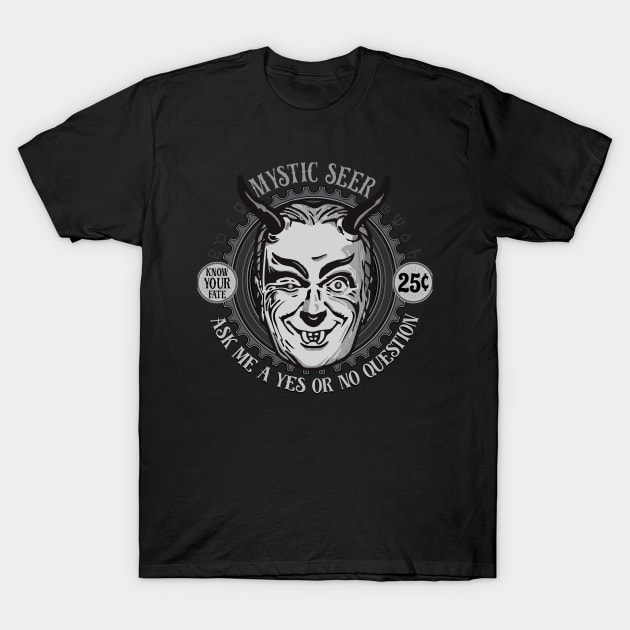 Mystic Seer: Ask it a YES or NO question T-Shirt by Malcontent